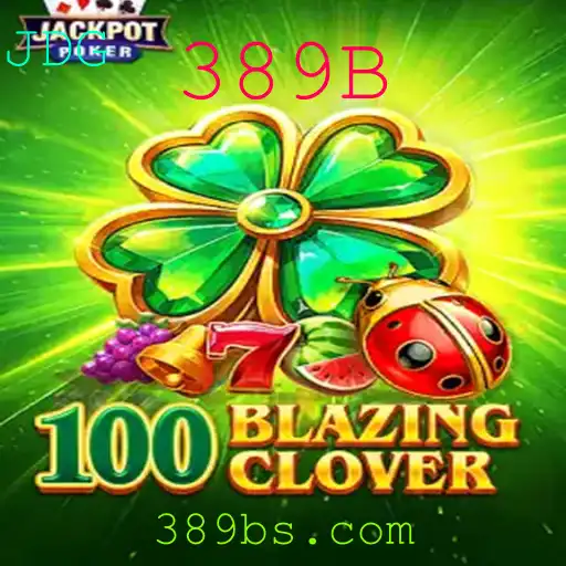 Descubra o Fascinante Mundo de '100BlazingClover'